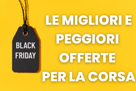 MIGLIORI E PEGGIORI OFFERTE PER LA CORSA DEL BLACK FRIDAY